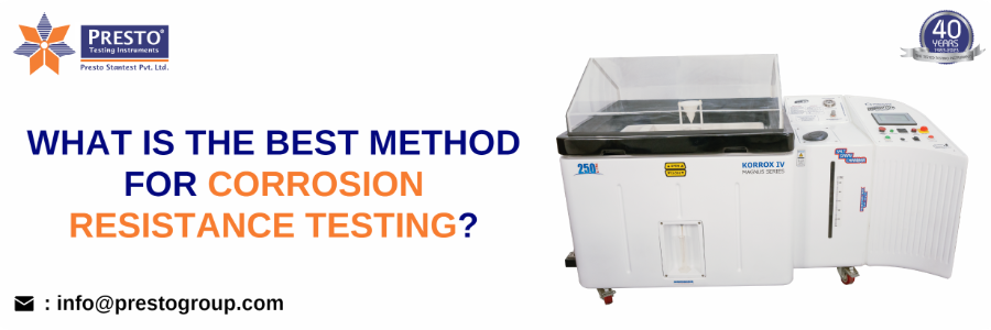 What is the best method for corrosion resistance testing?